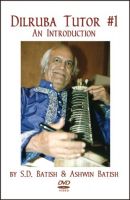 Dilruba Tutor 1 - by S D Batish and Ashwin Batish (DVD)