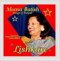 Lishkare - Folk Songs of Punjab by Meena Batish
