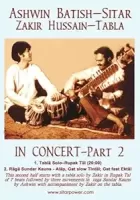 In Concert - Ashwin Batish -Sitar, Zakir Hussain - Tabla